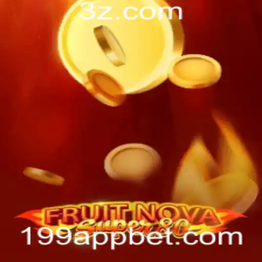Descubra o Fascinante Universo do Jogo FruitNovaSuper80 com 199 Bet