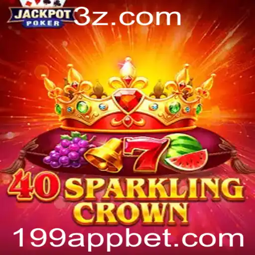Descubra o Fascinante Universo de 40SparklingCrown e o Mundo das Apostas 199 Bet